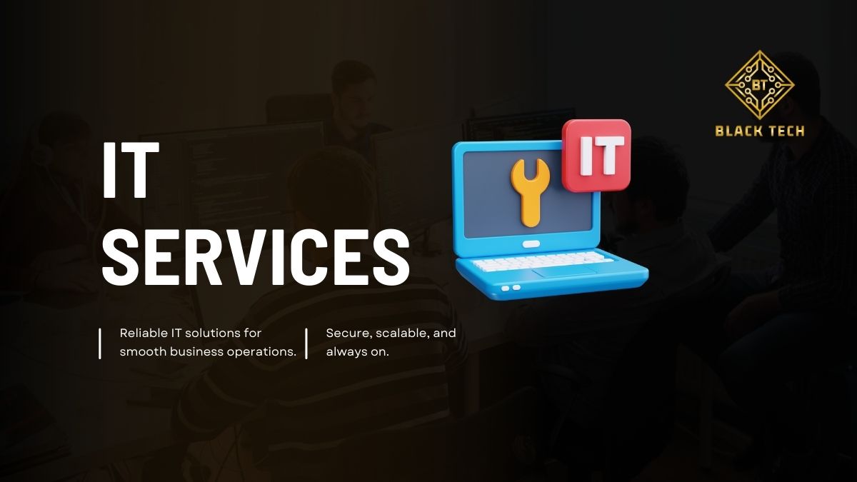 IT Services & IT Support Management | BlackTech Consultancy